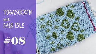 Stricken mit eliZZZa  Yogasocken mit Fair Isle zweifarbig stricken  Video 08 [upl. by Novyak284]