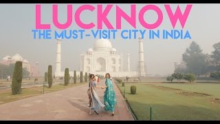 Lucknow  The MUSTVISIT City of India  Smart Travels Episode 14 [upl. by Polard380]