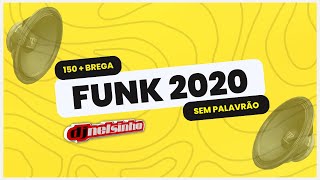 FUNK 2020 LIGHT  01  150 BPM e BREGA FUNK  DJ NELSINHO [upl. by Eigger]