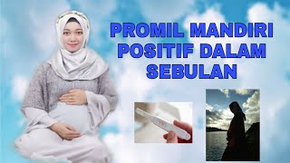 Promil Mandiri  Positif Dalam Sebulan  Sharing [upl. by Fausta]