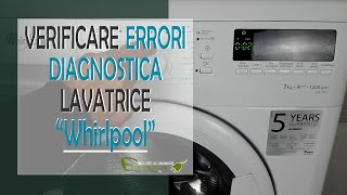 Diagnostica ultimi 3 errori lavatrice Whirlpool [upl. by Erait]