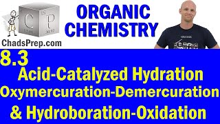 83 Acid Catalyzed Hydration Oxymercuration Demercuration and Hydroboration Oxidation  OChemistry [upl. by Malka]