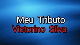 Victorino Silva  Meu Tributo Playback Oficial Letra [upl. by Irrak213]