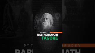 My Tribute to the legendary Gurudev Rabindranath Tagore the first Indian to win the Nobel Prize [upl. by Haelahk]