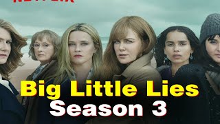 Big Little Lies Season 3 official trailer cast plot Everything We Know upcoming series netflix [upl. by Stoeber897]