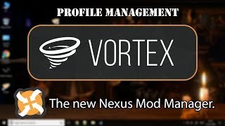 Vortex Mod Manager Profile Managament [upl. by Samuel]