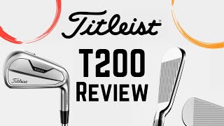 Titleist T200 Irons Review  Best Irons of 2021 [upl. by Agiaf]