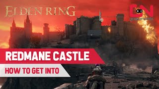 Elden Ring How to Get Into REDMANE CASTLE [upl. by Joelly514]