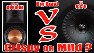 Sound Battle  Klipsch RP600M VS KEF Q350  Big Band Sound Comparison [upl. by Tema393]