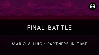 Mario amp Luigi Partners in Time Final Battle Orchestral Arrangement [upl. by Chuah]