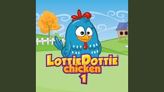 Lottie Dottie Chicken [upl. by Masha278]