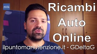 Acquistare Ricambi Auto Online come fare [upl. by Gay]