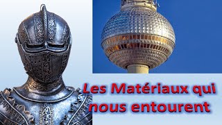 les matériaux qui nous entourent [upl. by Enninaej]