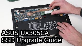 ASUS Zenbook UX305CA SSD Upgrade Guide [upl. by Hartnett]