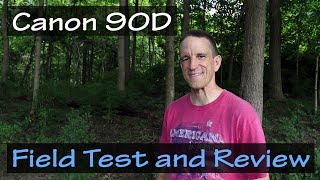 Canon 90D  Field Test and Review [upl. by Argella]