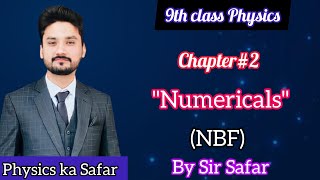 Numericals of chapter 2  class 9 physics NBF  physics ka safar [upl. by Ivanah]