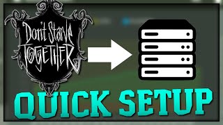 DEDICATED SERVER QUICK SETUP Windows  Dont Starve Together [upl. by Atin725]