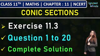 Class 11th Maths  Exercise 113 Q1 to Q20  Chapter 11 Conic Sections  NCERT [upl. by Talyah]