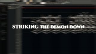 STRIKING THE DEMON DOWN  MIDI [upl. by Jamal214]