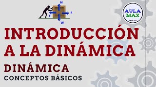 Introducción a la Dinámica  Física [upl. by Anitselec823]