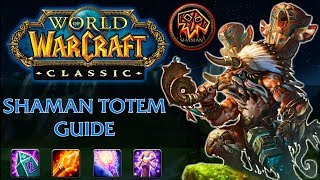 Classic WoW Shaman Totem Guide [upl. by Oberheim166]