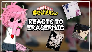 Class 1A reacts to ERASERMIC  mha  bnha [upl. by Norrad579]