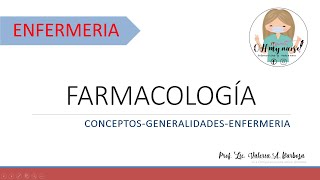 FARMACOLOGÍA EN ENFERMERIA conceptos y generalidades [upl. by Arimaj]