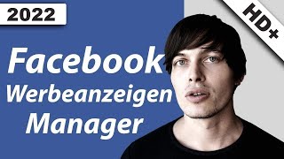 Facebook Werbeanzeigenmanager  Komplette Anleitung [upl. by Muryh]