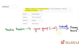 Mendius reaction involves the reduction of [upl. by Etaner]