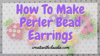 How to Make Perler Bead Earrings [upl. by Janie]