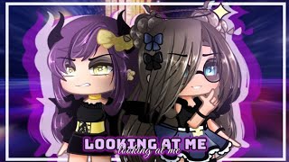 Looking At Me  GCMVGMV「Gacha Club Music Video」 [upl. by Campney555]