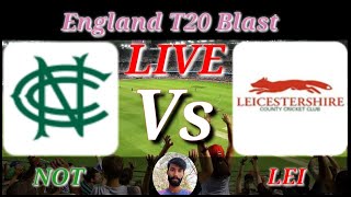 Nottinghamshire v Leicestershire  Match 94  Vitality T20 Blast [upl. by Attela]