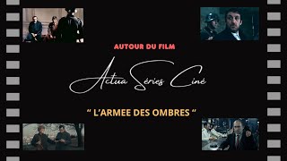 AUTOUR DU FILM quot LArmée des Ombres quot [upl. by Ramses]