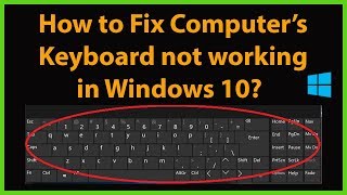 How to Fix Keyboard not Working in Windows 10 [upl. by Cheri169]