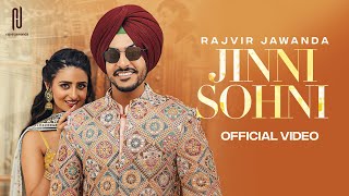 Jinni Sohni Official Video Rajvir Jawanda  Kulshan  New Punjabi Song  Latest Punjabi Songs [upl. by Waine]