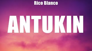 Antukin  Rico Blanco Lyrics  Pagtingin Kathang Isip Make It With You [upl. by Wilde]