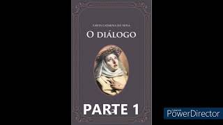 AUDIO LIVRO  O DIÁLOGO  SANTA CATARINA DE SENA [upl. by Haveman]