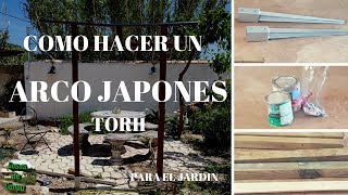 Como hacer un arco japones Torii 鳥居  para el jardín [upl. by Kralc]