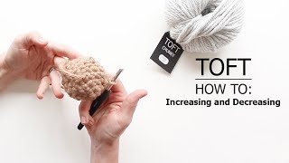 How To Increasing and Decreasing  TOFT Crochet Lesson [upl. by Kriss]