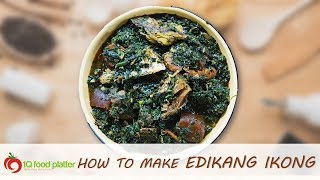 How to make Edikang Ikong soup  1QFoodplatter [upl. by Adi]