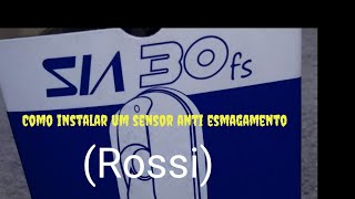 Como instalar um sensor anti esmagamento Rossi [upl. by Dwain]