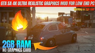 GTA San Andreas 2021 4K Ultra Realistic Graphics Mod For Low End PC  2GB Ram No Graphics Card [upl. by Adar]