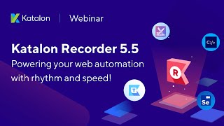 Webinar Katalon Recorder 550 – Powering your web automation with rhythm and speed [upl. by Eenttirb951]