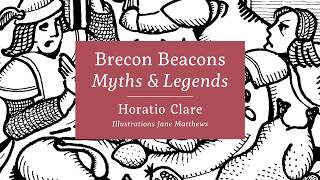 Brecon Beacons Myths amp Legends by Horatio Clare [upl. by Varick]