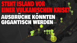 Vulkanische Krise auf Island  Ausbrüche könnten gigantisch werden [upl. by Quinta]