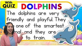 LETS READ  Reading Comprehension with Quiz  Dolphins  Teacher Aya  Catch Up Reading Lesson [upl. by Nedmac641]