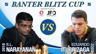 NarayananSL vs Eduardo Iturrizaga  Banter Blitz Cup [upl. by Rankin]