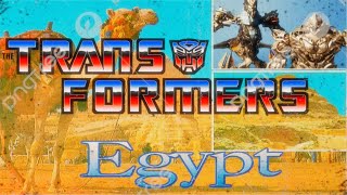 TRANSFORMERS EGYPT [upl. by Filmore]