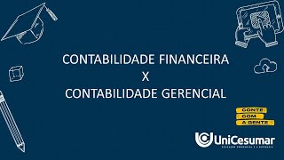 PÃLULA DE CONHECIMENTO  CONTABILIDADE FINANCEIRA X CONTABILIDADE GERENCIAL [upl. by Nawram237]