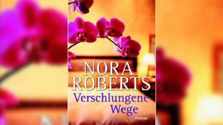 Verschlungene Wege Hörbuch von Nora Roberts Deutsch Komplett Book [upl. by Adilem]